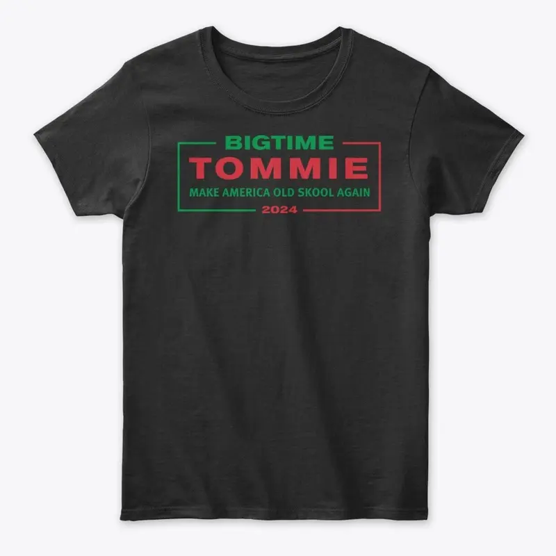 BIGTIME TOMMIE For President 2024 Black