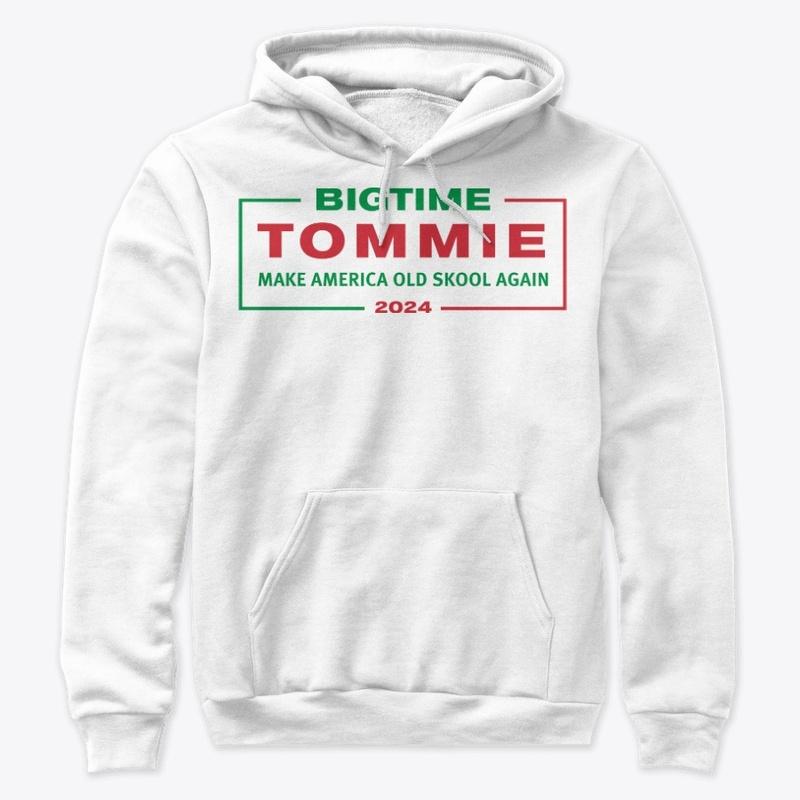 BIGTIME TOMMIE For President 2024 White